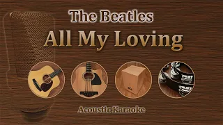 All my loving - The Beatles (Acoustic Karaoke)