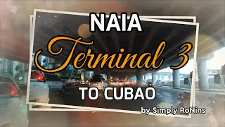 NAIA TERMINAL 3 TO CUBAO | TRAVELVLOG