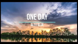 ONE DAY by  ALEX BLUE