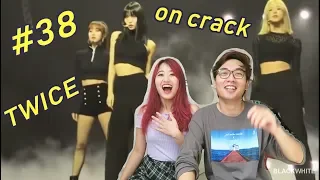 TWICE on Crack Reaction #38