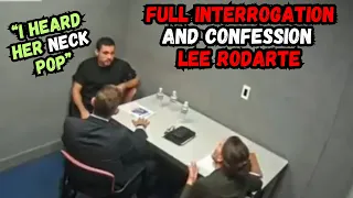 Police Interrogation And CONFESSION FULL - Lee Rodarte