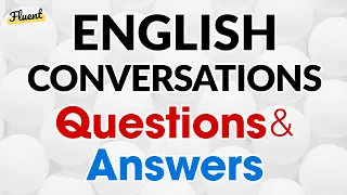 1 hour of Basic English Question and Answers for conversation