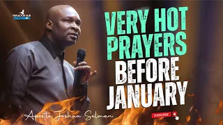 DECLARE HOT DANGEROUS PRAYER BEFORE JANUARY 2024 - APOSTLE JOSHUA SELMAN