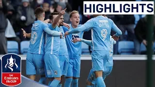 Coventry 2-1 Stoke Official Highlights | Emirates FA Cup 2017/18