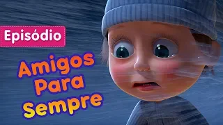 Masha e o Urso - 🌛 Amigos Para Sempre🦄 (Episódio 61)💤