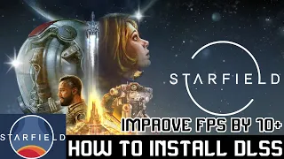 How to Boost FPS in Starfield + Install DLSS