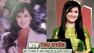 Tiểu sử BTV THU UYÊN || Đời tư bình dị ‘Như chưa hề có cuộc chia ly’