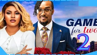 GAME FOR TWO part 2 (Trending Nollywood Nigerian Movie Update) Bryan Okwara, Sarian Martin #2024