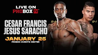 ProBox TV Presents Cesar Francis vs Jesus Saracho - Future Stars Wednesdays
