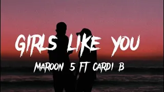 girls like you (maroon 5 ft cardi b)song lyrics