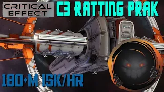 C3 Ratting Praxi @ over 180m isk/hr || Fit Review || Critical Effect