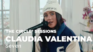 Claudia Valentina - Seven (Live) | The Circle° Sessions