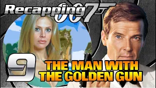 Recapping 007 #9 - The Man With The Golden Gun (1974) (Review)