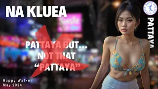 [4K] Pattaya -Na Kluea. This is another face of Pattaya, but there are also bars.#pattayastreet