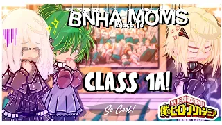 BNHA Moms Reacts To Class 1A! |BNHA//MHA|.!Tiktoks!.|⚠️Spoilers//AU⚠️|