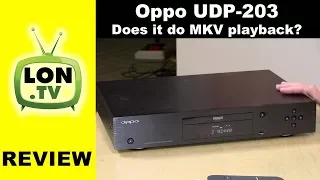 Oppo UDP-203 4k Ultra HD Blu-Ray Player Review : Does it do network MKV?