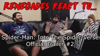 Renegades React to... Spider-Man: Into the Spider-Verse - Official Trailer #2