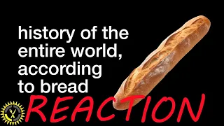 NellReacts | history of the entire world… according to bread  Food Theory (Reaction)