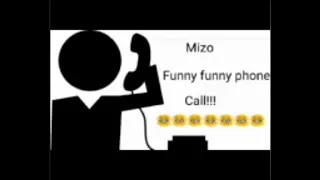mizo funny phone call/Pasal inchuh