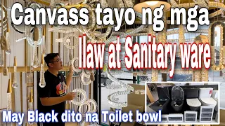 Canvass tayo ng mga ilaw , sanitary ware atbp.... daming magaganda dito