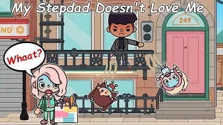 My Evil Stepdad Doesn't Love Me 😈😭 | Toca Life Story | Toca Boca