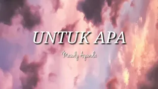 Untuk apa - Maudy Ayunda (lirik)