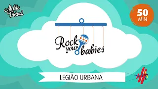 Rock Your Babies | Legião Urbana - Álbum Completo [Mobile Virtual]
