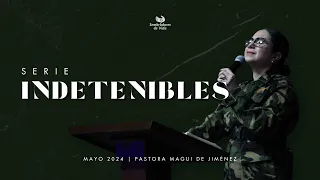 "Indetenibles" | Domingo 05 de mayo de 2024 | Pastora Magui de Jiménez