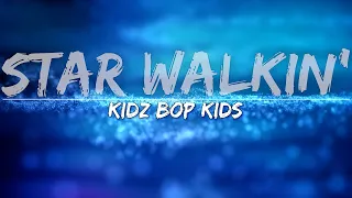 KIDZ BOP Kids - STAR WALKIN' (Lyrics) - Full Audio, 4k Video