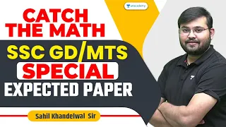 Catch The Math SSC GD/MTS Special Expected Paper | Sahil Khandelwal | Special Class