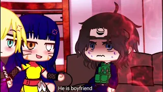 😡He is my boyfriend[meme]*boruto*|himawari hokage au|《inohima》