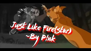 Warriors Animator Tribute {Just like fire, by P!nk}🔥