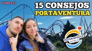 15 CONSEJOS para tu visita a PORTAVENTURA WORLD #vlog21