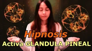 🌛PODEROSA HIPNOSIS para ACTIVAR la GLÁNDULA PINEAL y El TERCER OJO | HIPNOSIS GUIADA | ASMR