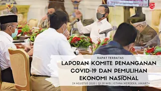 [LIVE] Rapat Terbatas Laporan Komite Penanganan COVID-19 dan Pemulihan Ekonomi Nasional,Senin (24/8)