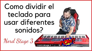 Como dividir el teclado del piano para usar diferentes sonidos Nord Stage 3