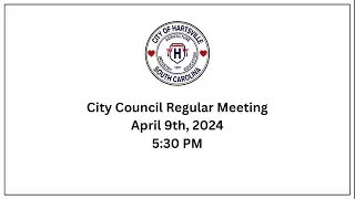 Hartsville City Council Meeting- April 9, 2024