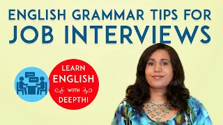 Learn Correct English Grammar and Tenses to Answer Job Interview Questions | Past, Present & Future
