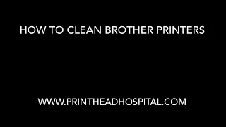 How to Clean Brother MFC and DCP printers