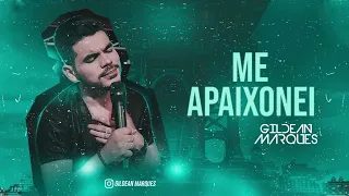 Me apaixonei - Gildean Marques