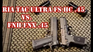 FNH FNX .45 Vs Rock Island Armory Tac Ultra:  Tale of the Tape!!