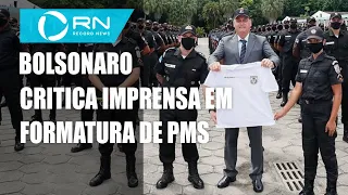 Bolsonaro participa de formatura de soldados da PM e faz ataques a imprensa