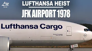 Lufthansa Heist - ON THIS DAY |  once the LARGEST CASH robbery committed on AMERICAN SOIL 1978