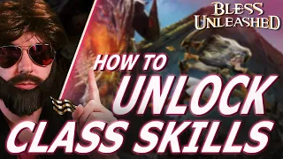HOW to UNLOCK Class Skills in Bless Unleashed | ALL Steps