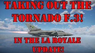 War Thunder - Tornado F.3 Trying it Out in the Newest Update!
