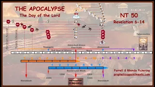 NT 50 Revelations: "Apocalypse The Day of the Lord" Farrell Pickering