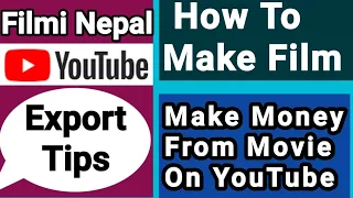 Filmi Nepal | How To Make Film | Make Money From Short Movie & Full Movie On YouTube In Nepal