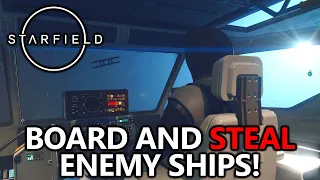 Starfield - How to Board and Steal Enemy Ships