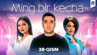 Ming bir kecha 38-qism (milliy serial) | Минг бир кеча 38-кисм (миллий сериал)