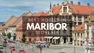 Best Hotels In Maribor Slovenia (Best Affordable & Luxury Options)
